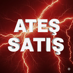 ATEŞ SATlŞ