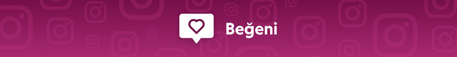 Instagram Beğeni