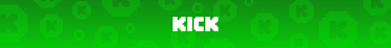 Kick