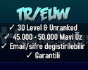 TR/EUW 45-50K Mavi Öz Unranked Hesap