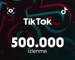 TikTok 500.000 İzlenme