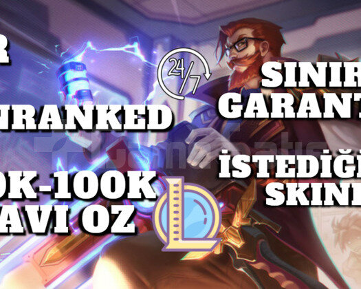 TR İSTEDİĞİNİZ SKINLI 50K-100K GARANTİLİ UNRANKED