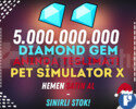 5B ELMAS GEM - PET SİMULATOR X & HIZLI TESLİM!
