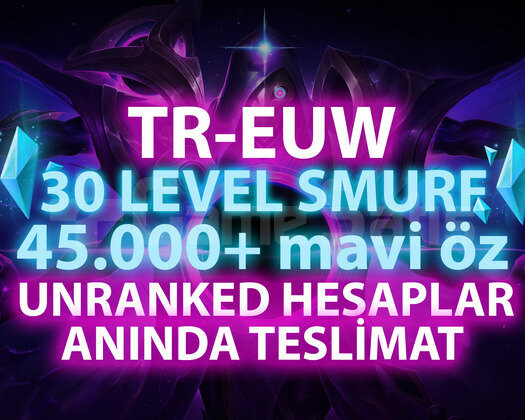 TR-EUW BAN RİSKSİZ 45K-100K GARANTİLİ UNRANKED