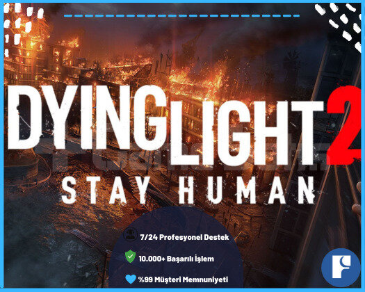 DYİNG LİGHT 2 STAY HUMAN & 1 DİLEDİGİN OYUN