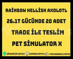20x Rainbow Hellish Axolotl Pet Simulator X