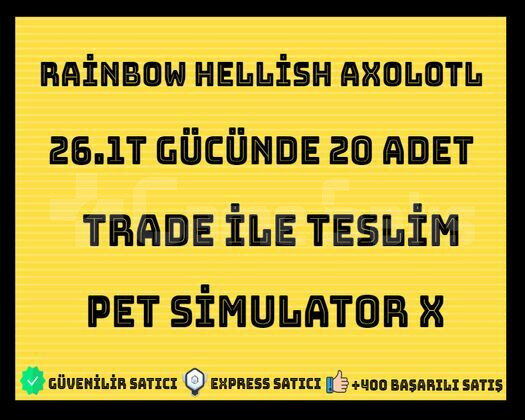 20x Rainbow Hellish Axolotl Pet Simulator X