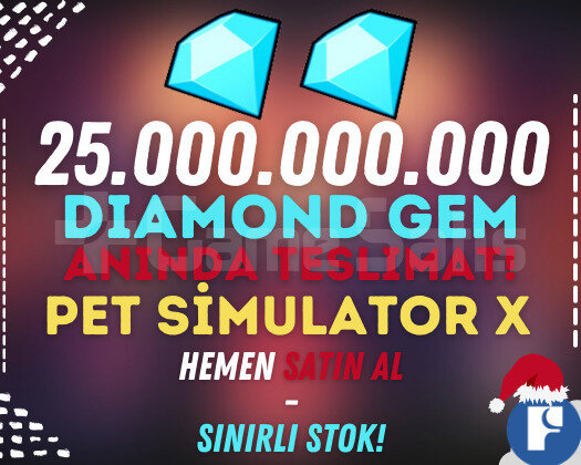 25B ELMAS GEM - PET SİMULATOR X & HIZLI TESLİM!