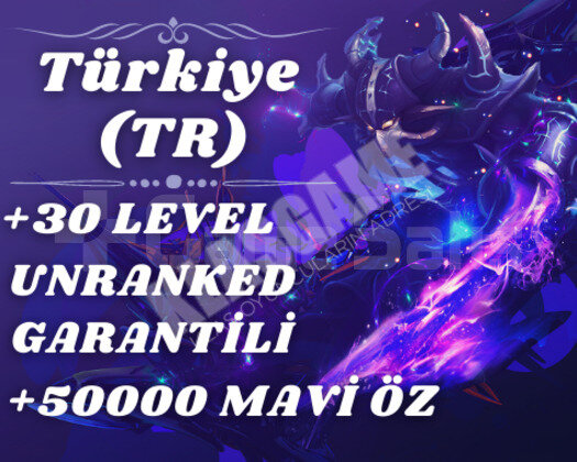 TR 50K Öz 30 LVL Unranked Hesap + Hediye