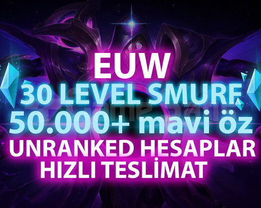 EUW BAN RİSKSİZ 50K-100K UNRANKED GARANTİLİ HESAP