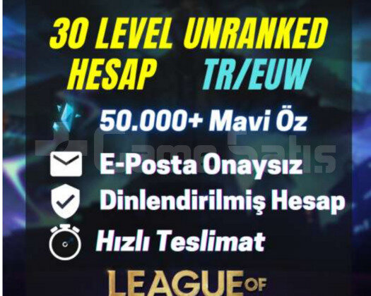 2 ADET TR/EUW 30 LEVEL UNRANKED HESAP
