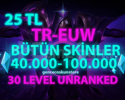 TR-EUW SKİN SEÇİMLİ 40-100K GARANTİLİ 30 LVL FRESH