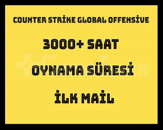 3000 Saat Csgo + İLK MAİL