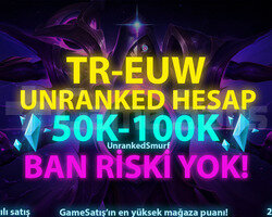 TR-EUW 50.000+ ÖZLÜ 30 LEVEL UNRANKED HESAPLAR