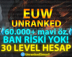 EUW 60.000+ MAVİ ÖZLÜ 30 LEVEL UNRANKED HESAPLAR