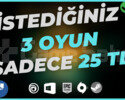Dilediğiniz 3 Oyun & Garanti | Destek!