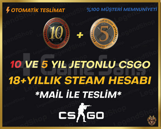 10+5 YIL JETON CSGO +18 YIL STEAM HESABI