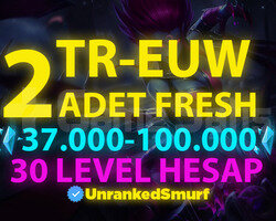 2 ADET TR-EUW 37K-100K 30 LEVEL UNRANKED HESAPLAR