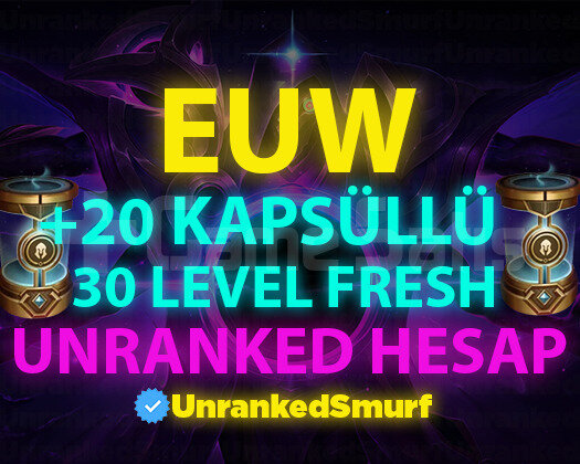 EUW BAN RİSKSİZ KAPSÜLLÜ 30 LEVEL UNRANKED
