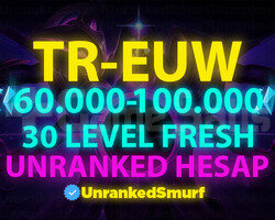 TR-EUW 60.000+MAVİ ÖZLÜ 30 LEVEL UNRANKED HESAPLAR