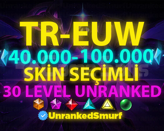 TR-EUW SKİN SEÇİMLİ 40-100K GARANTİLİ 30 LVL FRESH