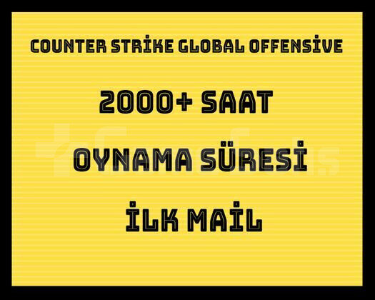 2000 Saat Csgo + İLK MAİL
