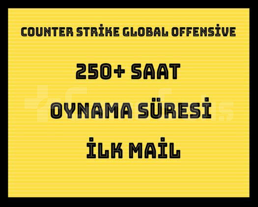 250 Saat Csgo + İLK MAİL