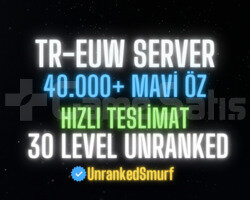 LoL TR/EUW 40K+ Mavi Özlü 30 Level Unranked Hesap
