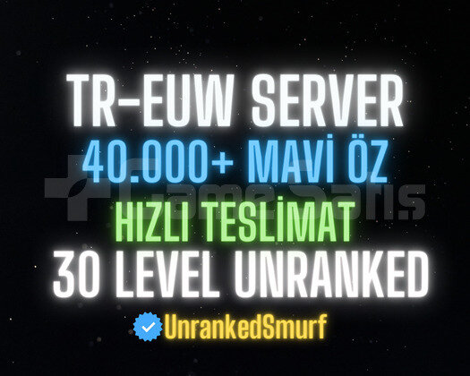 LoL TR/EUW 40K+ Mavi Özlü 30 Level Unranked Hesap