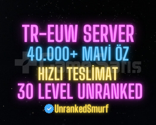 LoL TR/EUW 40K+ Mavi Özlü 30 Level Unranked Hesap
