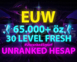 EUW 65.000+ MAVİ ÖZLÜ 30 LEVEL UNRANKED HESAPLAR