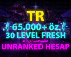 TR 65.000+ MAVİ ÖZLÜ 30 LEVEL UNRANKED HESAPLAR