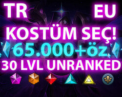 TR-EUW 65.000+ ÖZ SKİN SEÇİMLİ 30 LVL UNRANKED!!!!