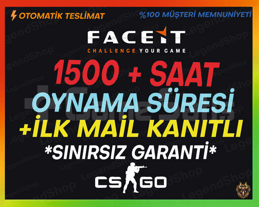 FACEİT KAYITLI+ 1500+ SAAT CSGO+İLK MAİL