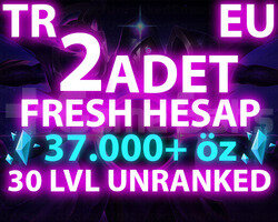 2 ADET TR-EUW 37.000+ ÖZLÜ 30 LEVEL UNRANKED HESAP
