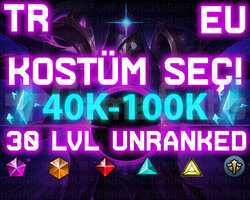 TR-EUW 40K-100K KOSTÜM SEÇİMLİ 30 LEVEL UNRANKED