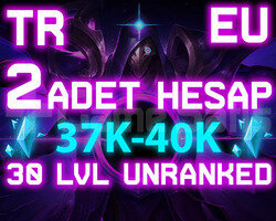 2 ADET TR-EUW 37-40K ÖZ 30 LEVEL UNRANKED HESAP