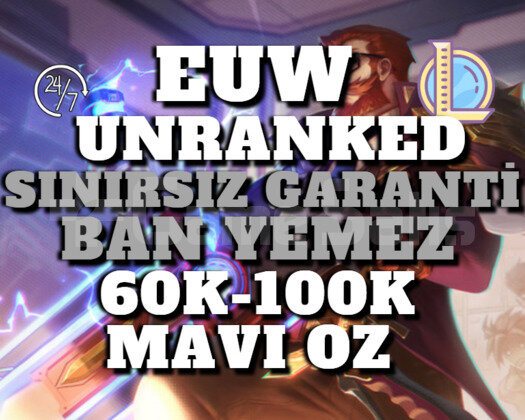 EUW BAN RİSKSİZ 60K-100K 30 LEVEL UNRANKED