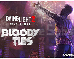 Dying Light 2 Bloody Ties DLC + İstediğiniz 2 Oyun
