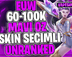EUW +60K MAVİ ÖZ 30 LEVEL UNRANKED HESAP