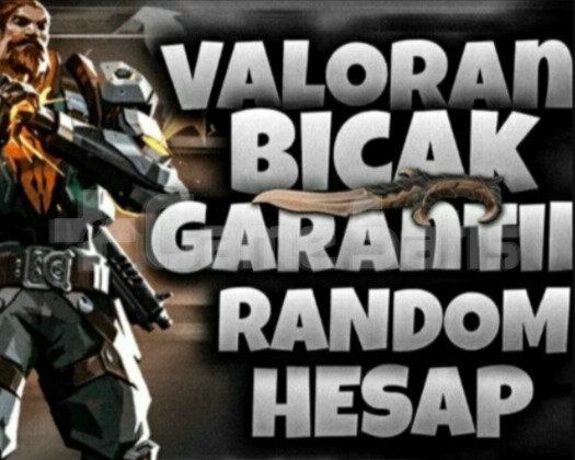 VALORANT RANDOM HESAP BIÇAK GARANTİLİ