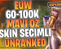 EUW +60K MAVİ ÖZ 30 LV SKİN SEÇİMLİ UNRANKED HESAP