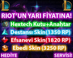 LOL HESABINA YARI FIYATINA SKIN-HEXTECH KUTUSU AL!