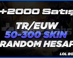 +2000SATIŞ TR/EUW 50-300 SKİN ARASI DOLU HESAPLAR