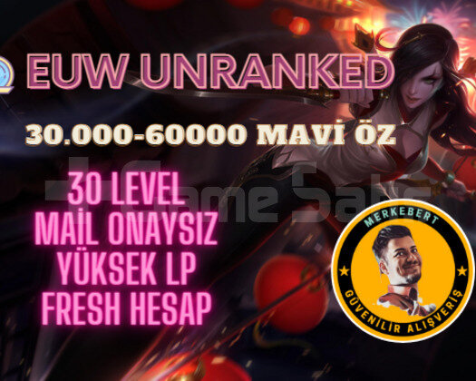 EUW 30000-60000 MAVİ ÖZ 30 LVL UNRANKED HESAP