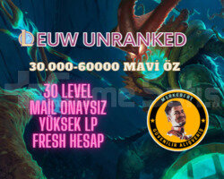 EUW 30.000-60.000 MAVİ ÖZ 30 LVL UNRANKED HESAP
