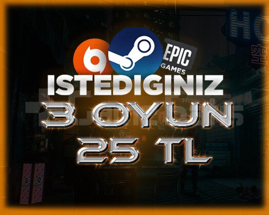İstediğiniz 3 OYUN + Garanti & Destek