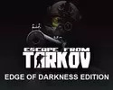 Escape From Tarkov Edge of Darkness - Limited Edition