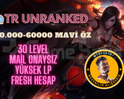 TR 40000-60000 MAVİ ÖZ SKİNLİ UNRANKED HESAP