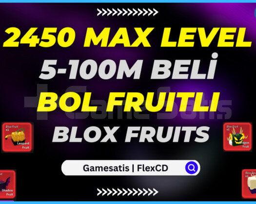 2450 LVL MAX BOL FRUİTLİ BLOX FRUİTS HESAPLARI!